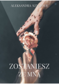 Zostaniesz ze mną
