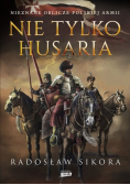 Nie tylko husaria