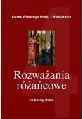Rozważania różańcowe na każdy dzień Tom 4