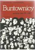 Buntownicy Polskie lata 70 i 80