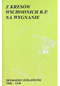 Z Kresów wschodnich RP na Wygnanie