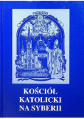 Kościół katolicki na Syberii