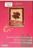 Budowanie kompetencji zdrowotnych ludzi w środowisku życia