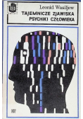 Tajemnicze zjawiska psychiki człowieka