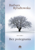 Bez pożegnania Saga Część 1
