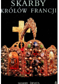 Skarby Królów Francji