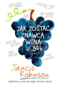 Jak zostać znawcą wina w 24 h