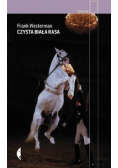 Czysta biała rasa Cesarskie konie genetyka i wielkie wojny