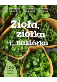 Zioła, ziółka i… Baziółka