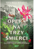 Opera na trzy śmierci