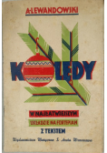 Kolędy w najłatwiejszym układzie na fortepian z tekstem, 1937 r.