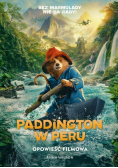 Paddington w Peru Opowieść filmowa