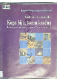 Kogo biją komu kradną