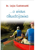 O wierze chrześcijanina
