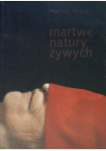 Martwe Natury Żywych