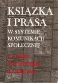 Książka i prasa w systemie komunikacji społecznej