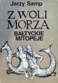 Z woli morza bałtyckie mitopeje