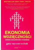 Ekonomia wdzięczności Zasada wzajemności w biznesie