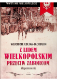 Z ludem wielkopolskim przeciw zaborcom Wspomnienia