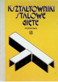 Kształtowniki stalowe gięte Poradnik