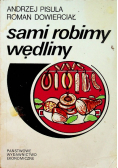 Sami robimy wędliny