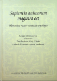 Sapientia animorum magistra est