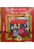Kaszubski świat bajek Tom 2