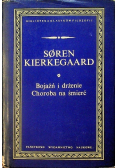 Bojaźń i drżenie choroba na śmierć