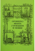 Opowieści miasta z rybakiem w herbie