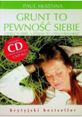 Grunt to pewność siebie