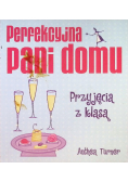 Perfekcyjna pani domu Przyjęcia z klasą