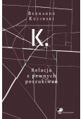 K Relacja z pewnych poszukiwań