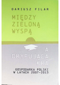 Między zieloną wyspą a dryfującą krą