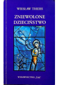 Zniewolone dzieciństwo