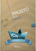 Prosto dla dzieci Zbiór kazań Rok C