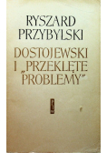 Dostojewski i przeklęte problemy