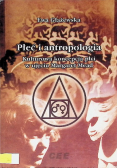 Płeć i antropologia Kulturowa koncepcja płci w ujęciu Margaret Mead
