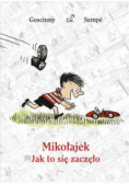 Mikołajek jak to się zaczęło