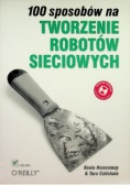 100 sposobów Tworzenie robotów sieciowych