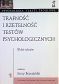 Trafność i rzetelność testów psychologicznych Tom I