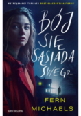 Bój się sąsiada swego