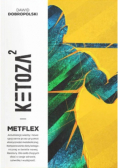Ketoza Część 2 Metflex