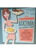 Kuchnia na ciężkie czasy
