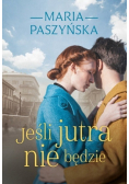 Jeśli jutra nie będzie