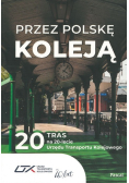 Przez Polskę Koleją