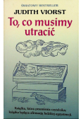 To co musimy utracić