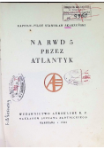 Na RWD-5 przez Atlantyk, 1934 r.