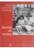 Dawniej niż wczoraj