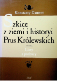Szkice z ziemi i historyi Prus Królewskich