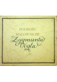 Podróże malownicze Zygmunta Vogla